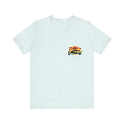 Radiate Positivity Unisex Jersey Tee
