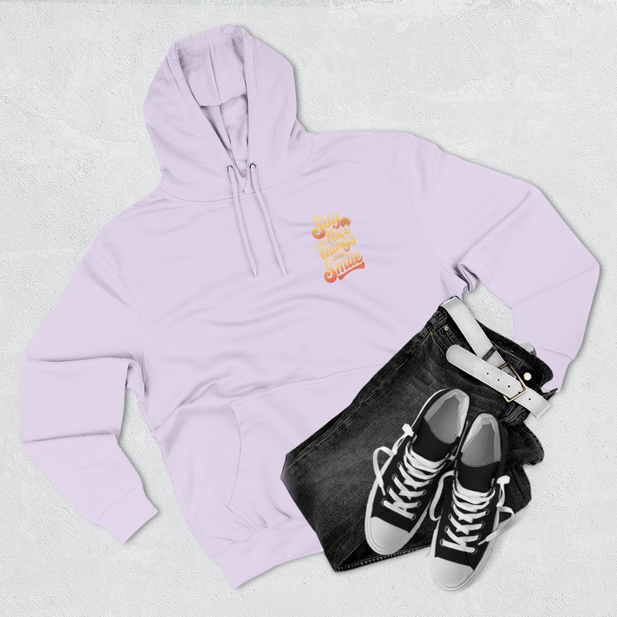 Say Nice Things and Smile Positive Vibes Three-Panel Fleece Hoodie -