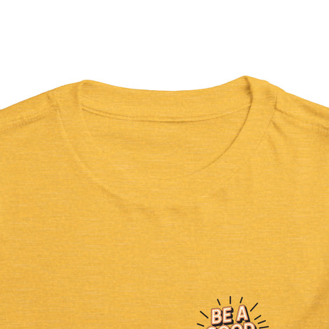 Toddler Tee — "Be A Good Human" Positive Message Shirt