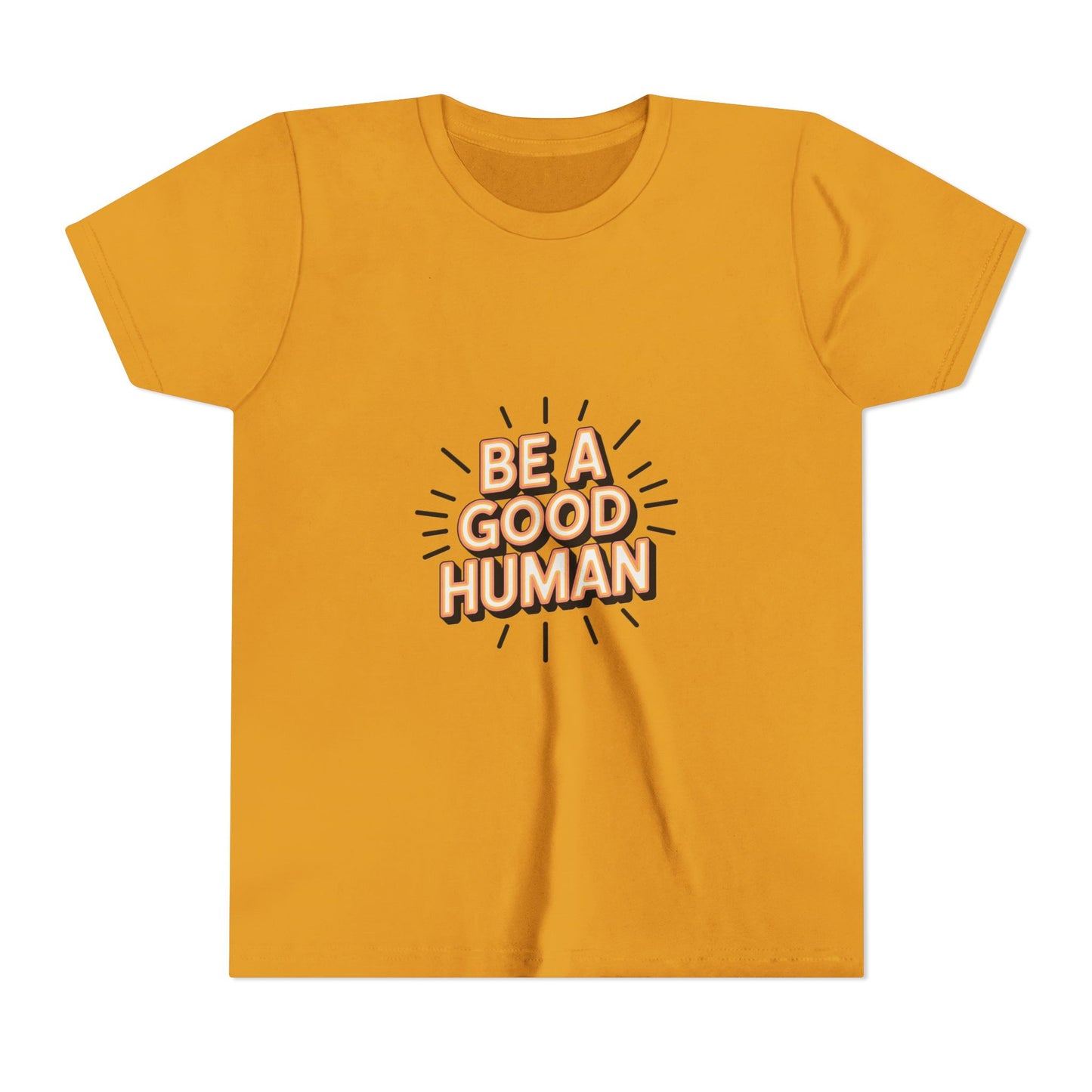Youth Tee — "Be A Good Human" Positive Message Kids T-Shirt