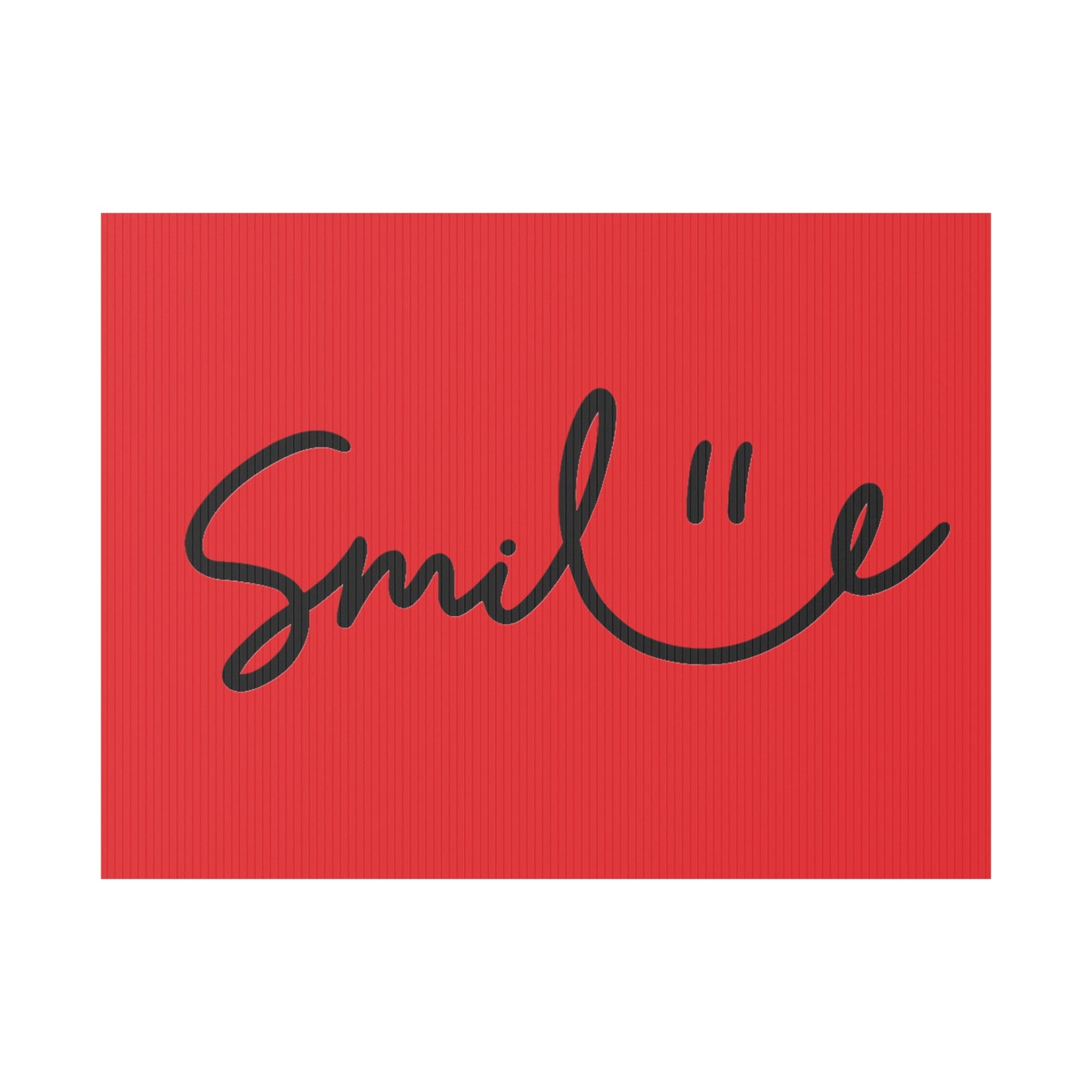 Red Smile Yard Sign