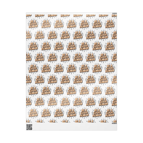 Be a Good Human Gift Wrap (Single Roll)