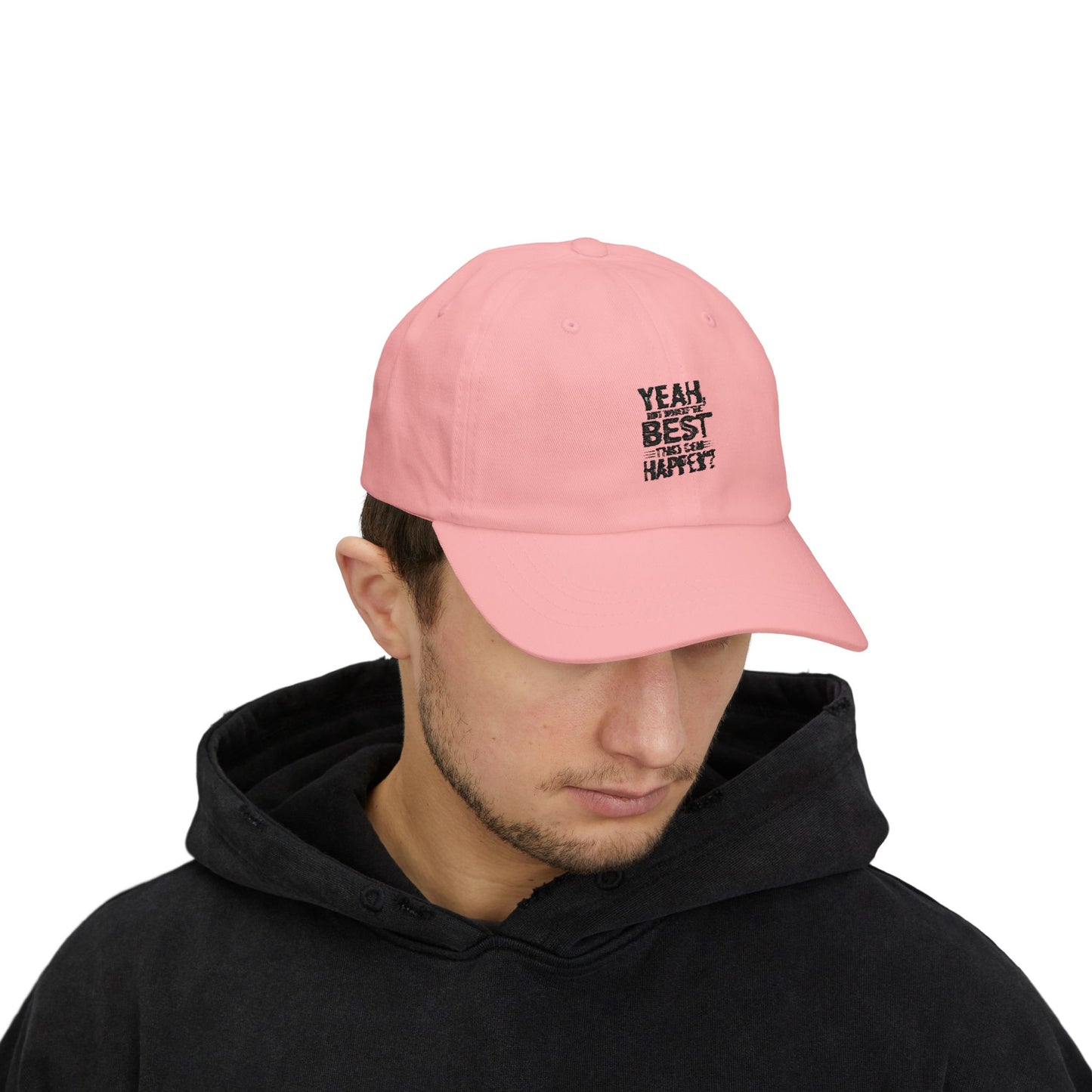 Yeah, But Whats The BEST That Can Happen Embroidered Hat