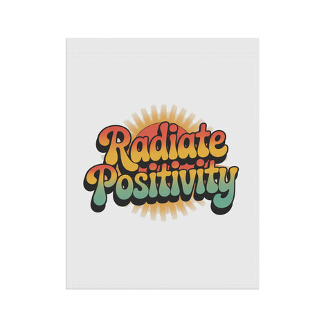 Radiate Positivity Garden Banner