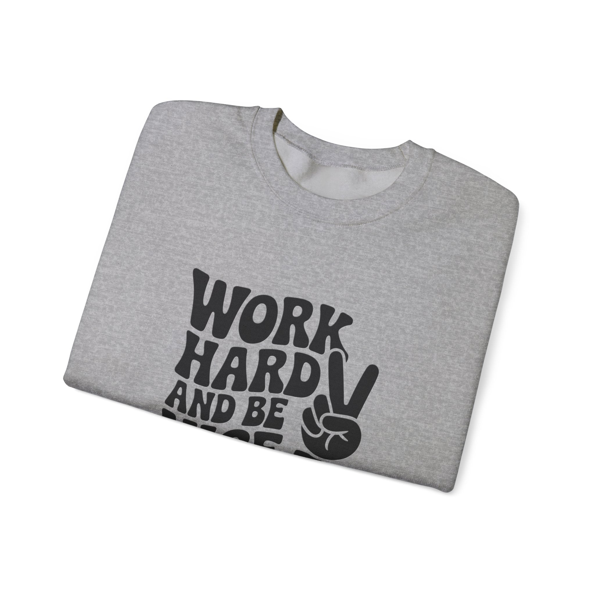 Work Hard & Be Nice to People Sweater