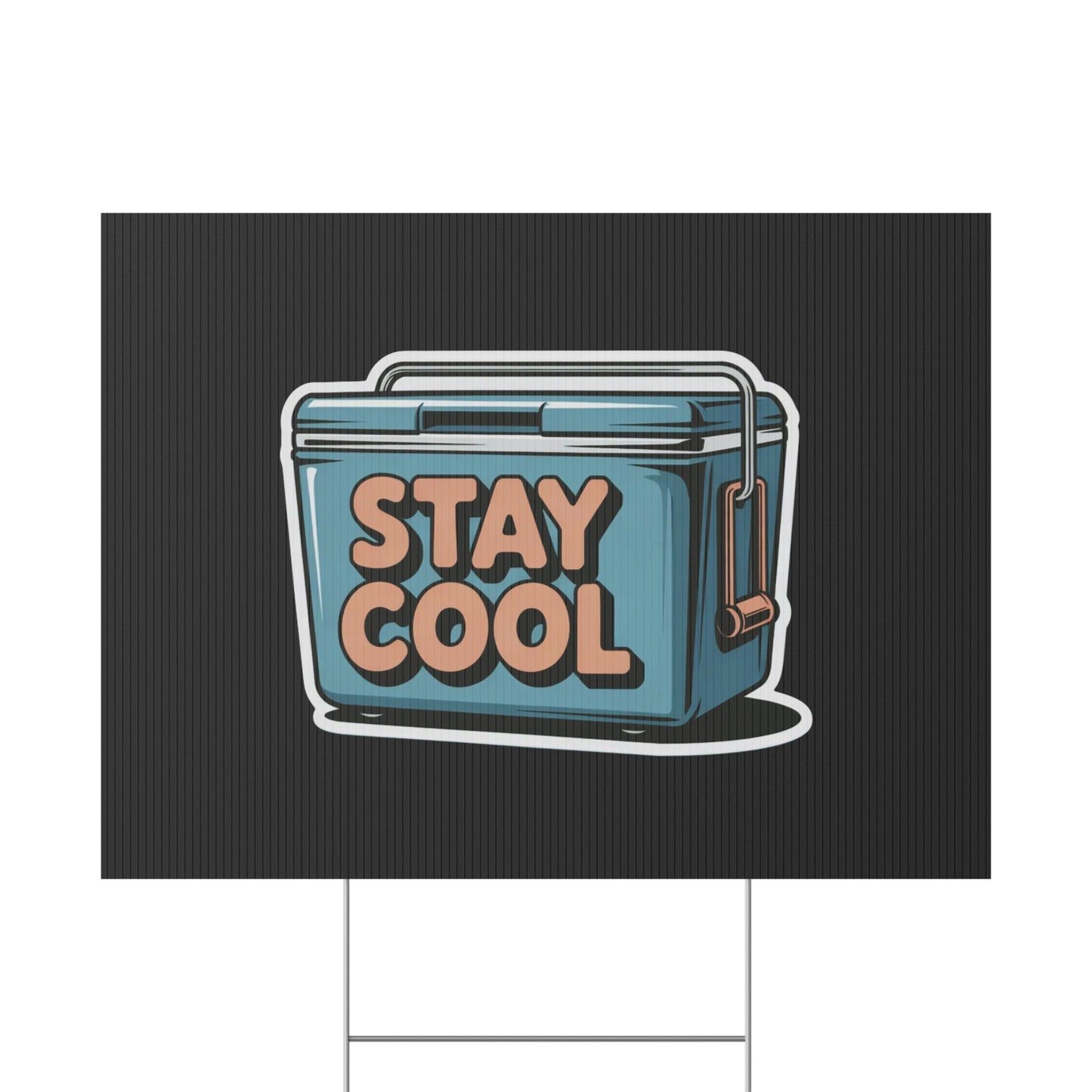 Stay Cool Plastic Yard Sign for Summer Events