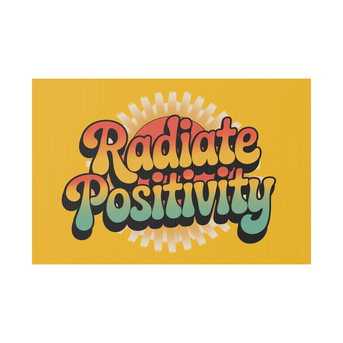 Yellow Radiate Positivity Yard Sign