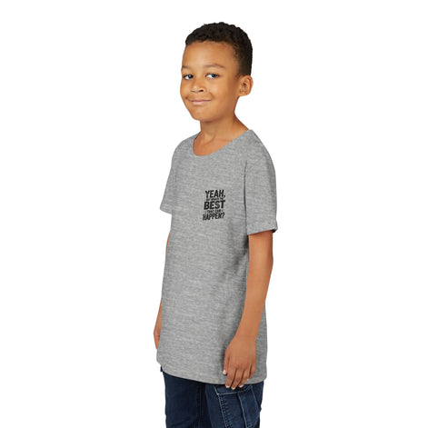 Youth T‑Shirt “Yeah, But What’s the Best That Can Happen?” — Inspirational Graphic Tee