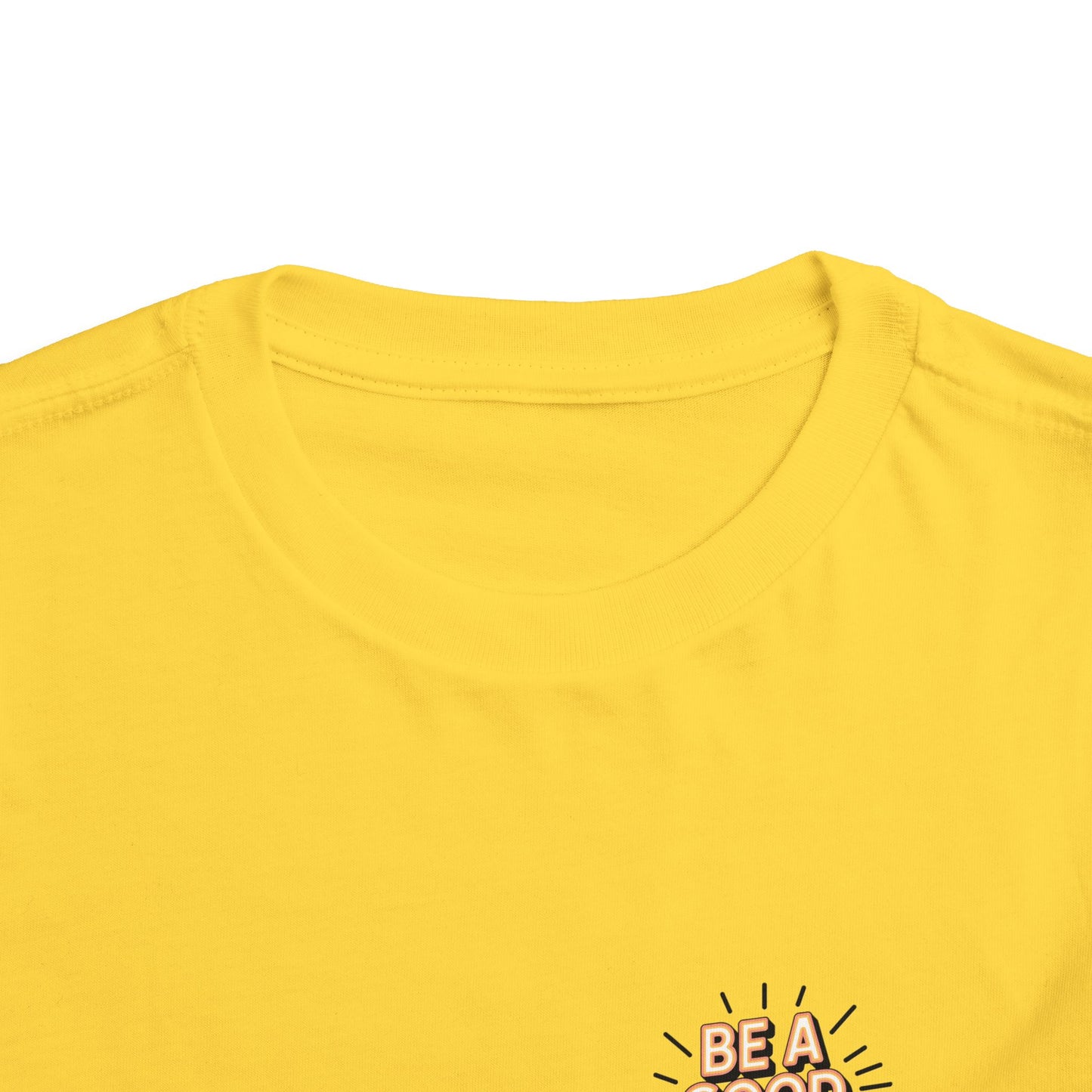 Toddler Tee — "Be A Good Human" Positive Message Shirt