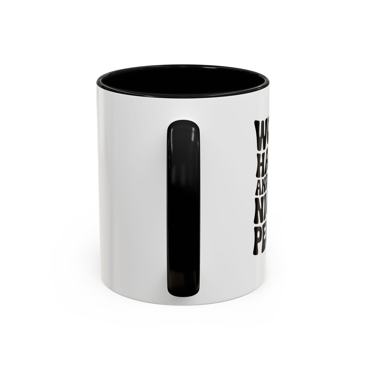 Work Hard & Be Nice to People Coffee Mug