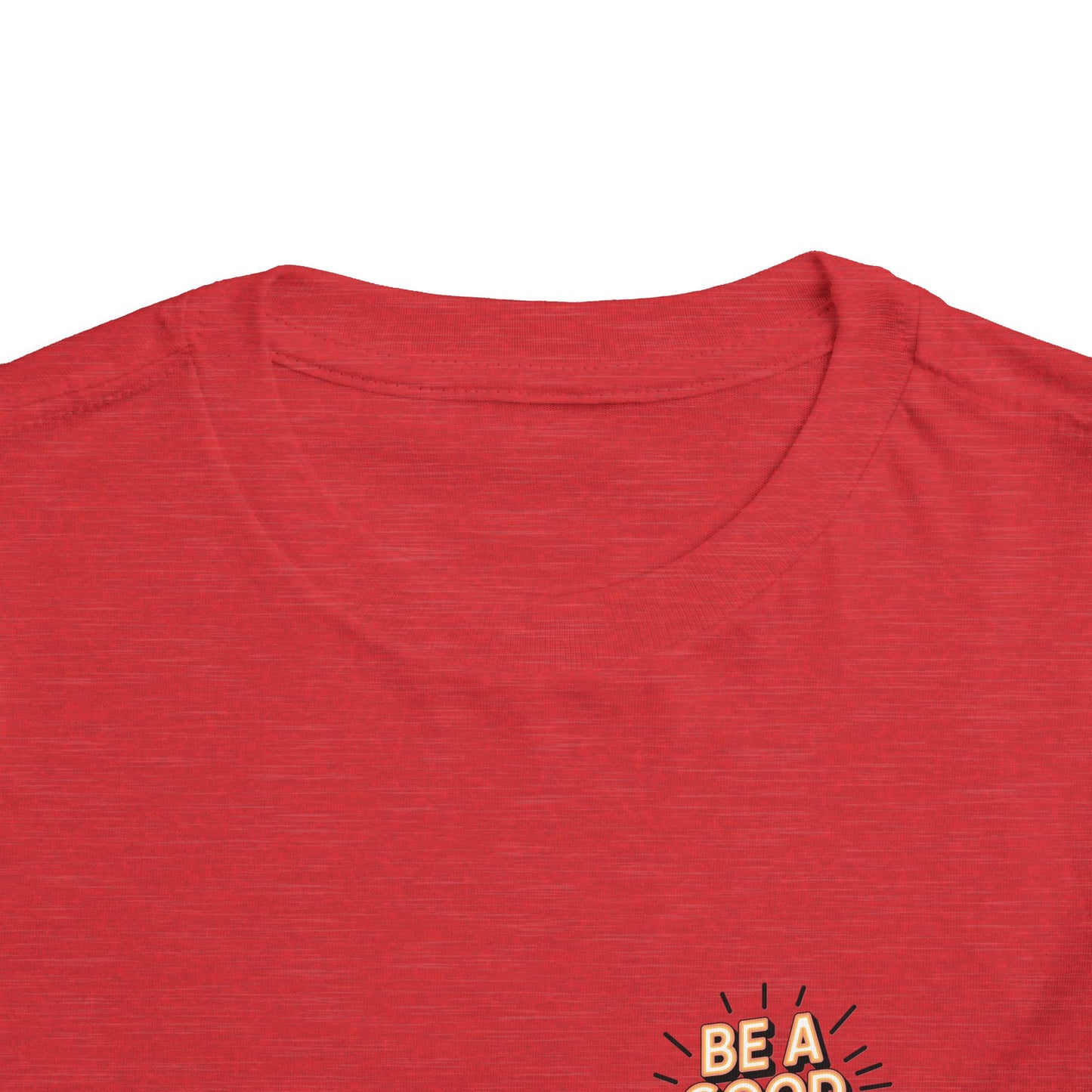 Toddler Tee — "Be A Good Human" Positive Message Shirt