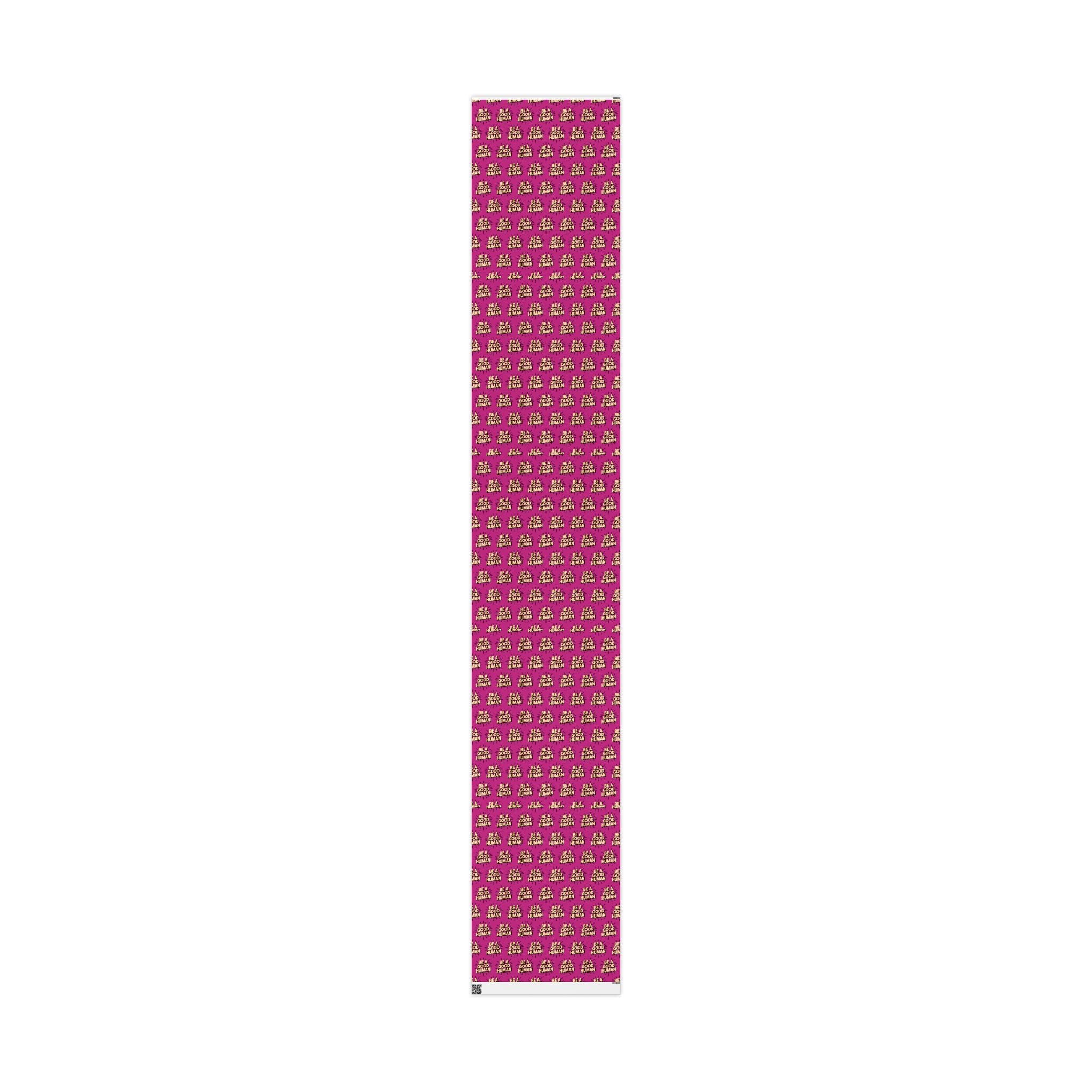 Be a Good Human Gift Wrap (Single Roll)