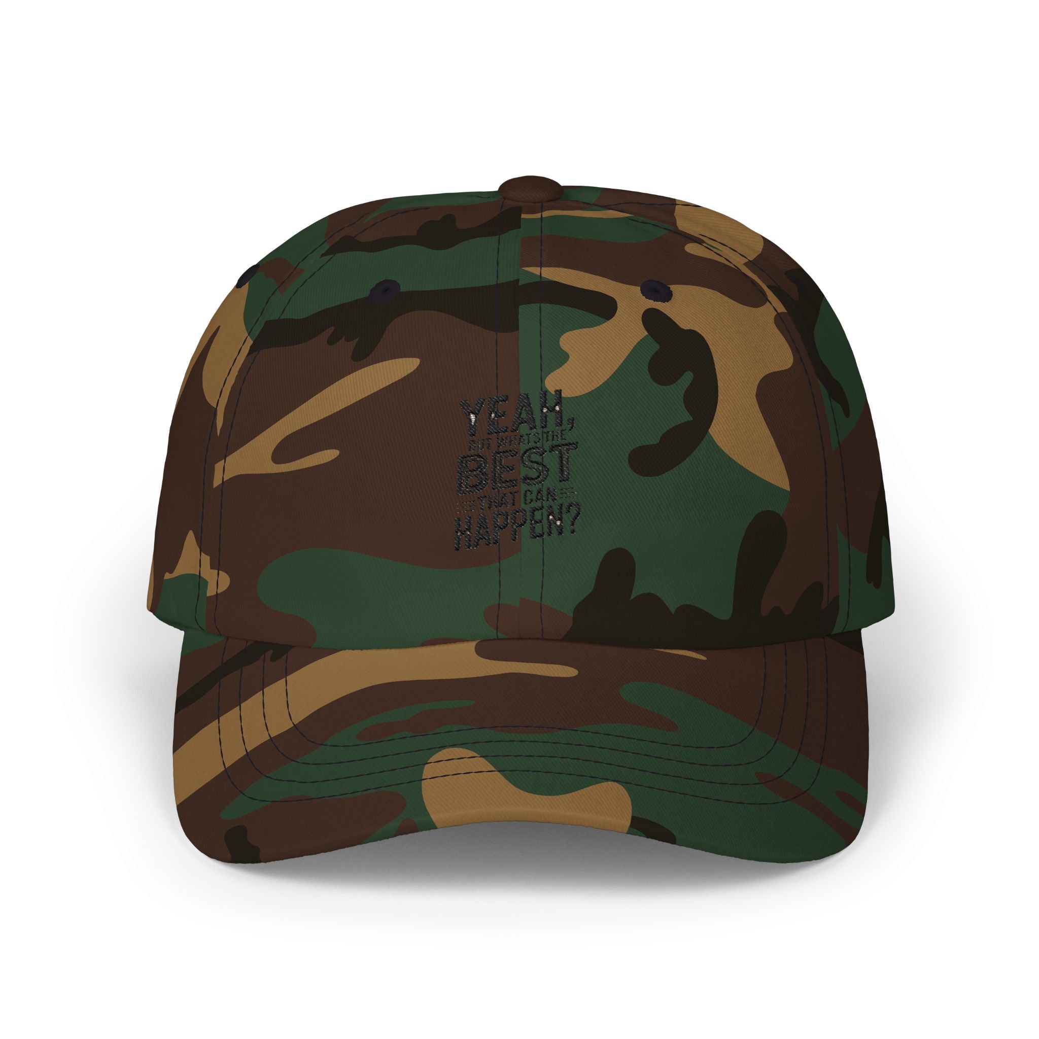Yeah, But Whats The BEST That Can Happen Embroidered Hat