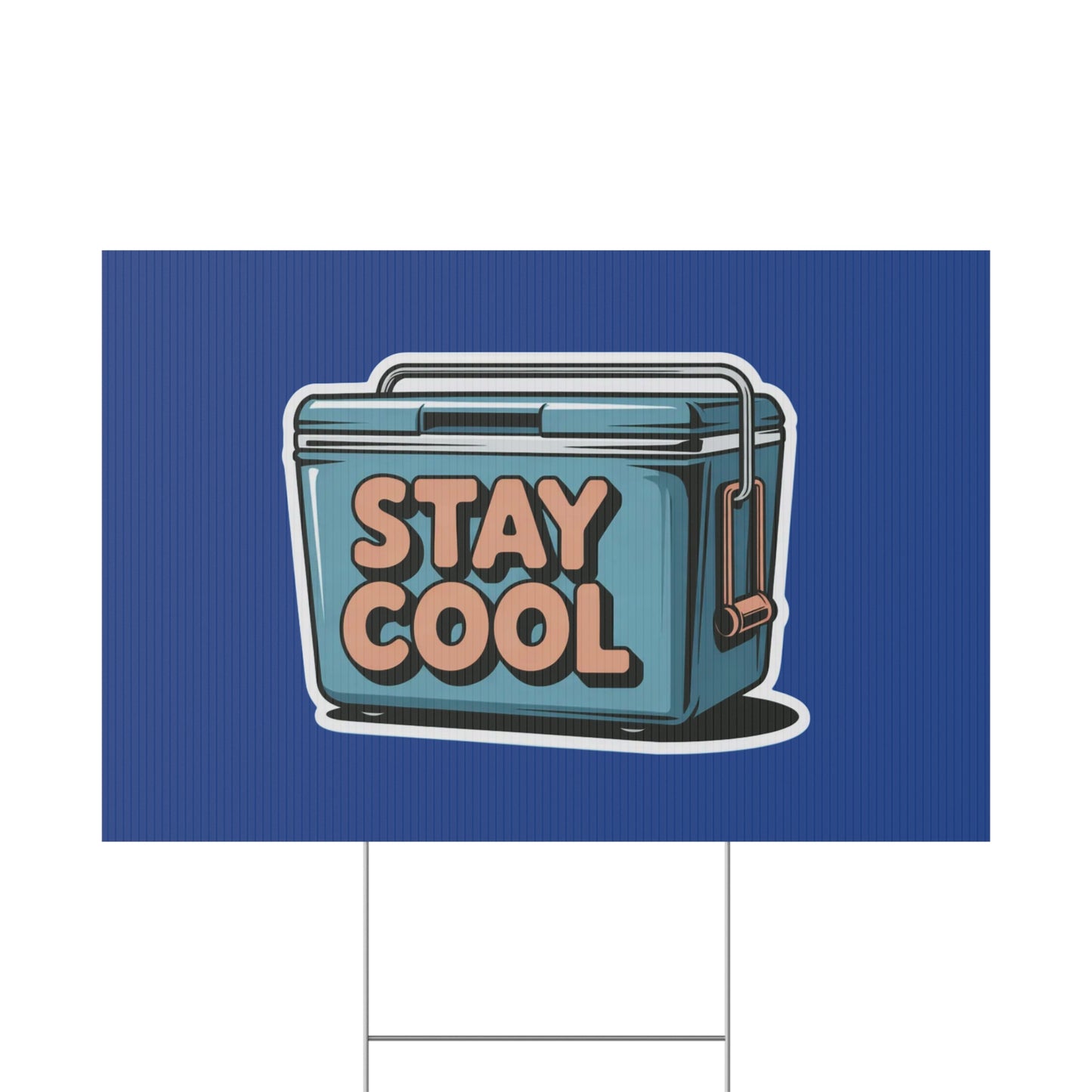 Stay Cool Plastic Yard Sign for Summer Events