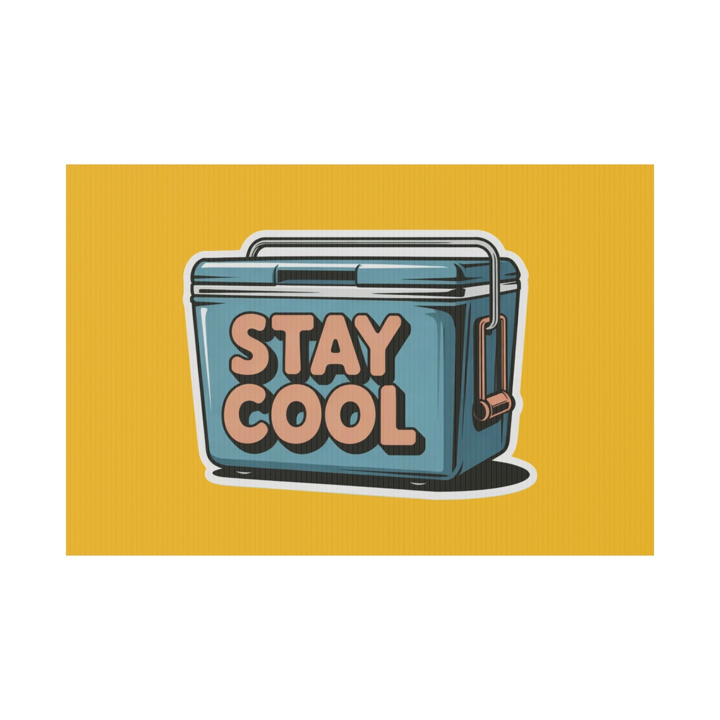 Stay Cool Plastic Yard Sign for Summer Events