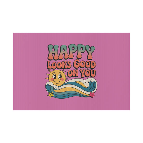"Happy Looks Good On You" Retro Sun Positive Garden Sign