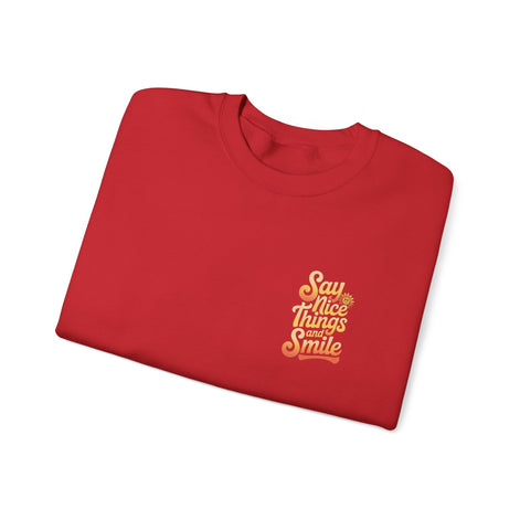 Say Nice Things Crewneck Sweatshirt