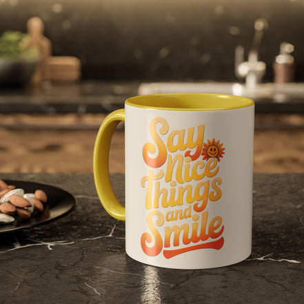 Positive Vibes Colorful Mug - Say Nice Things and Smile, 11oz & 15oz