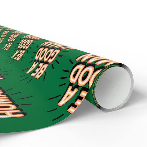 Be a Good Human Gift Wrap (Single Roll)