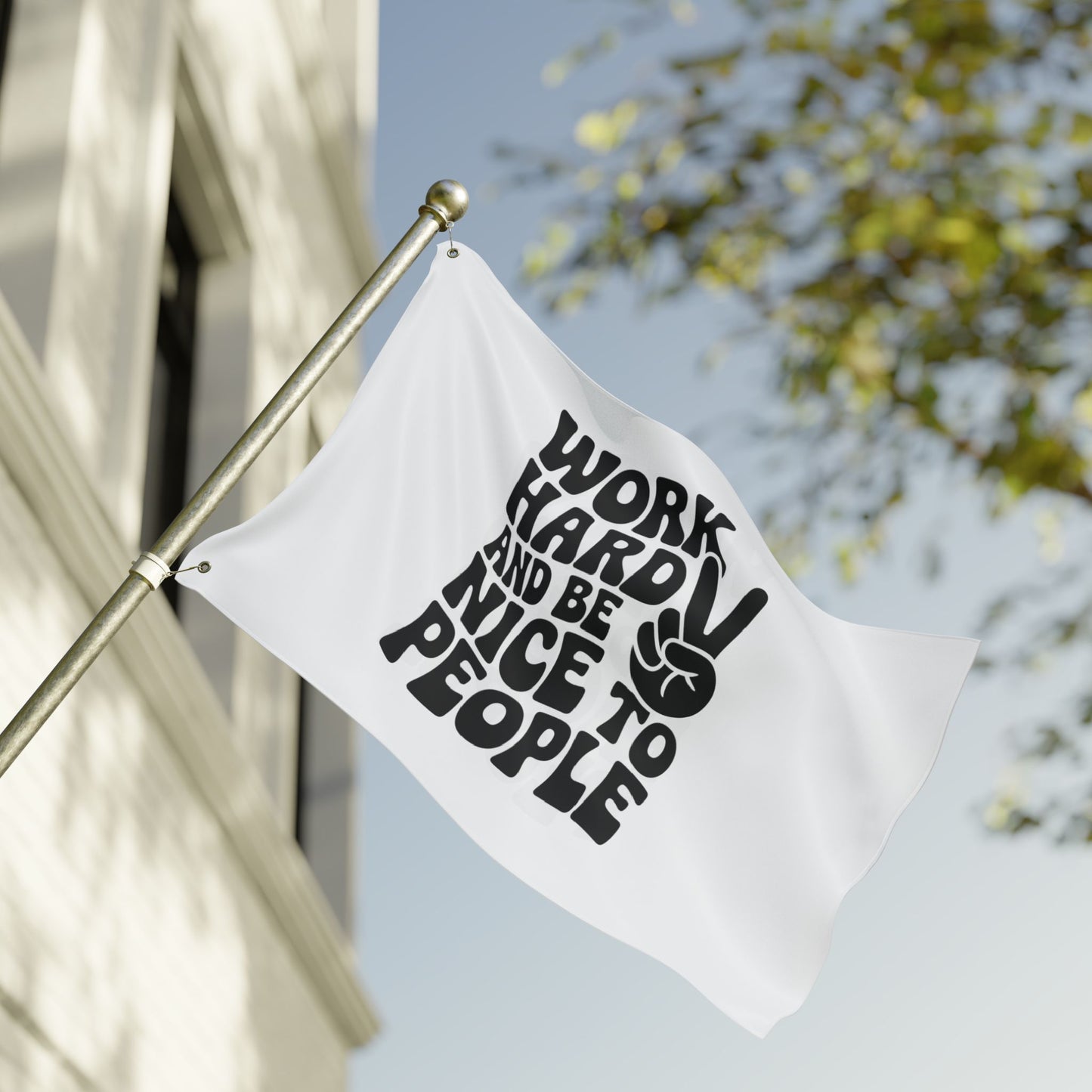 Work Hard and Be Nice to People Inspirational Double Sided Flag