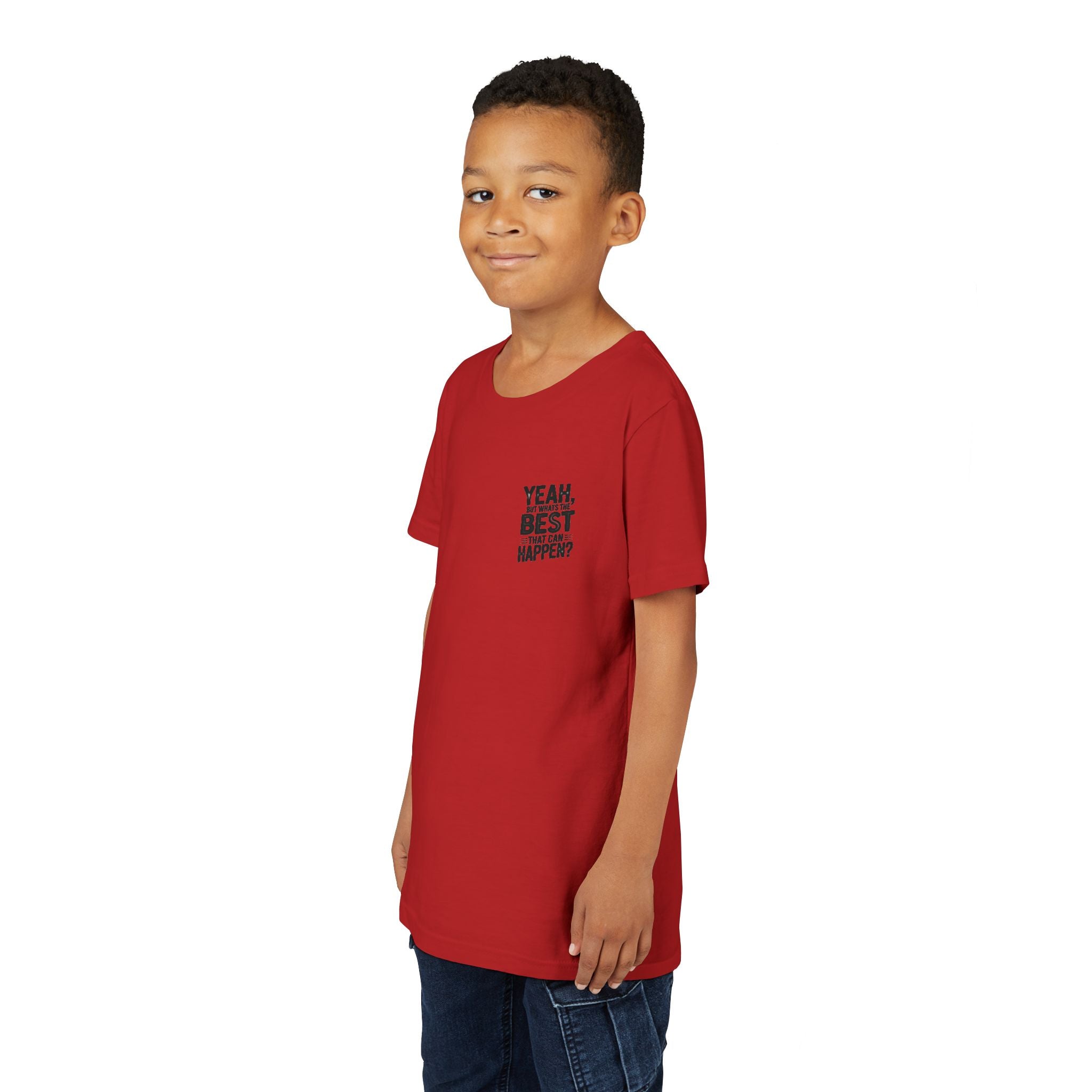 Youth T‑Shirt “Yeah, But What’s the Best That Can Happen?” — Inspirational Graphic Tee
