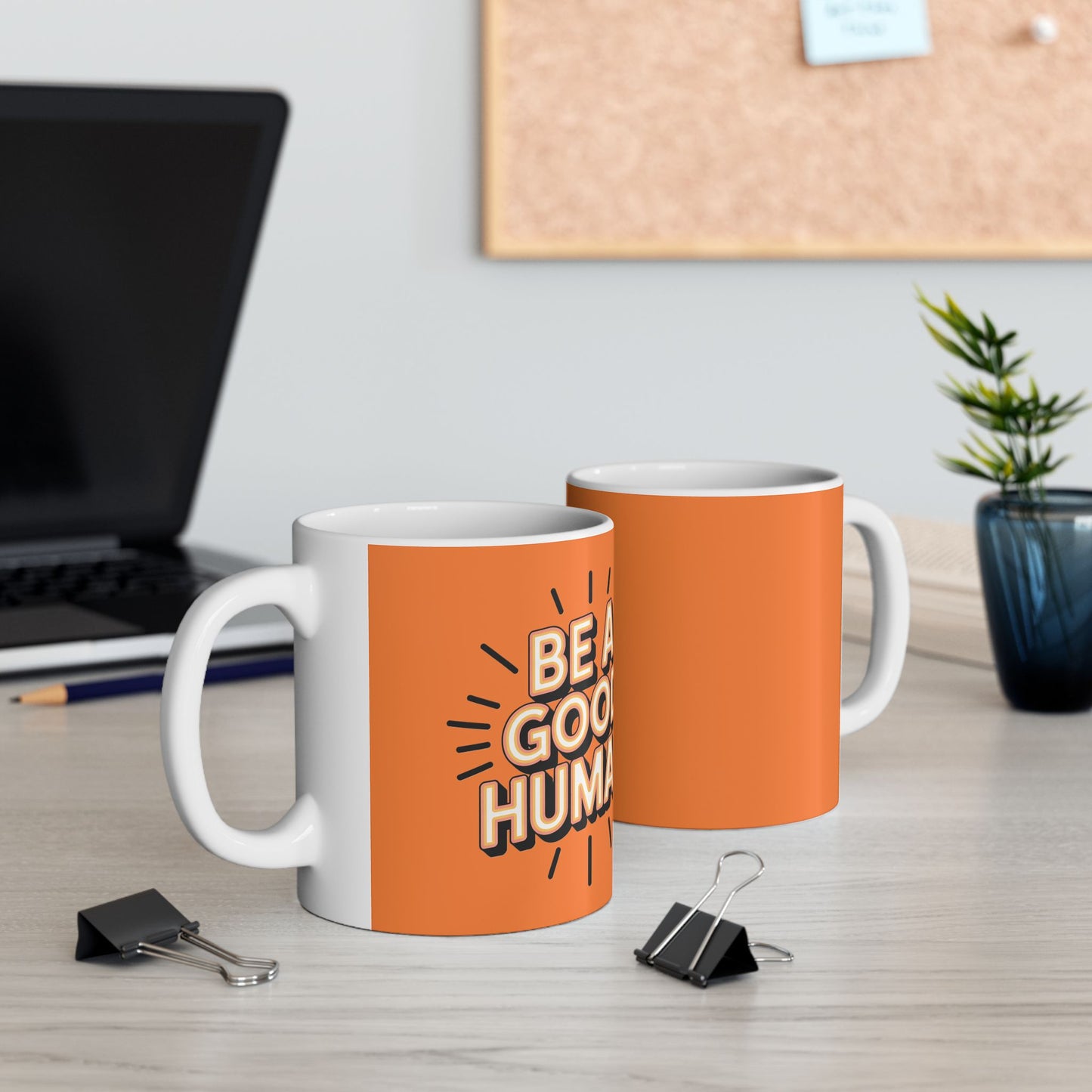 "Be a Good Human" Coffee Cup (11oz, 15oz)