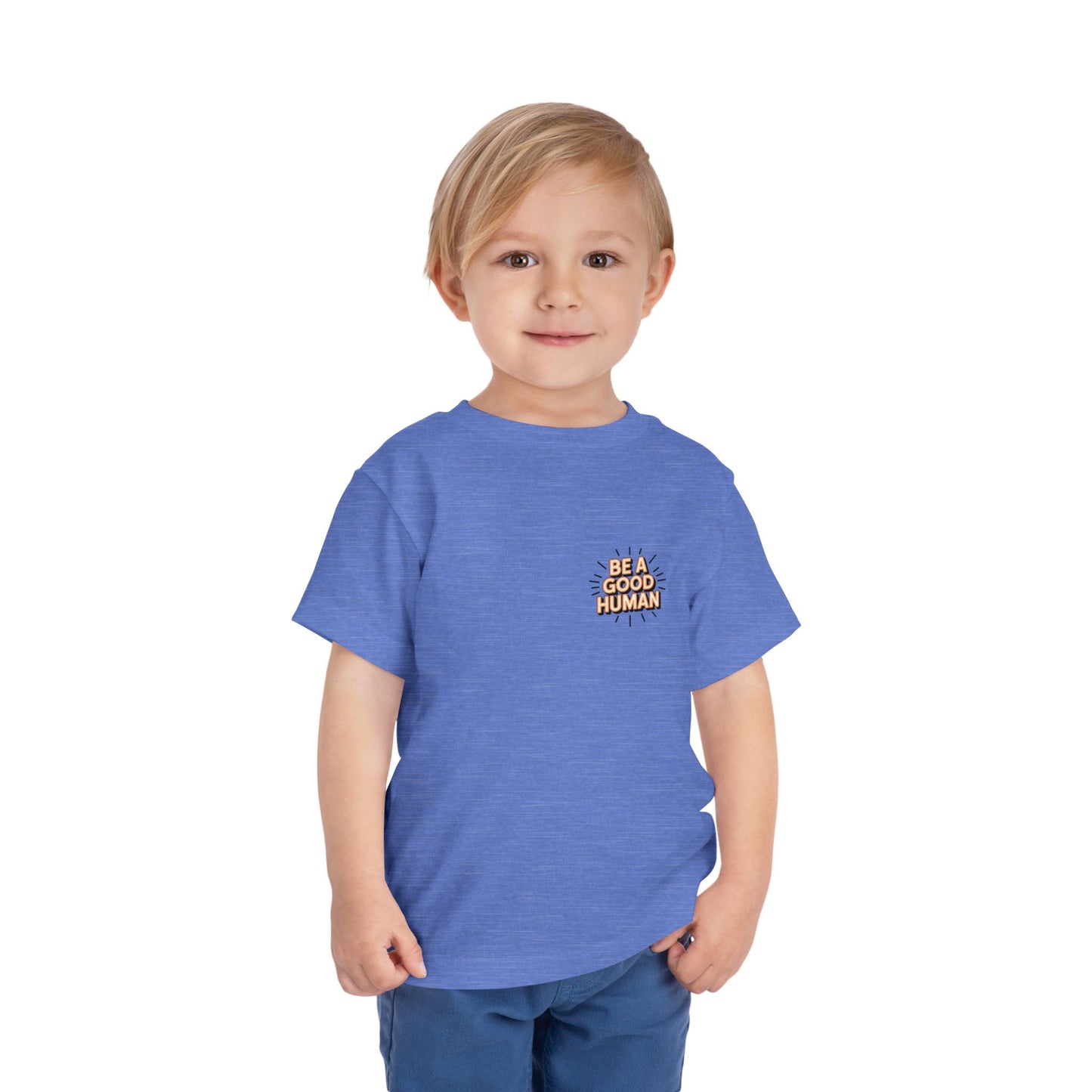 Toddler Tee — "Be A Good Human" Positive Message Shirt
