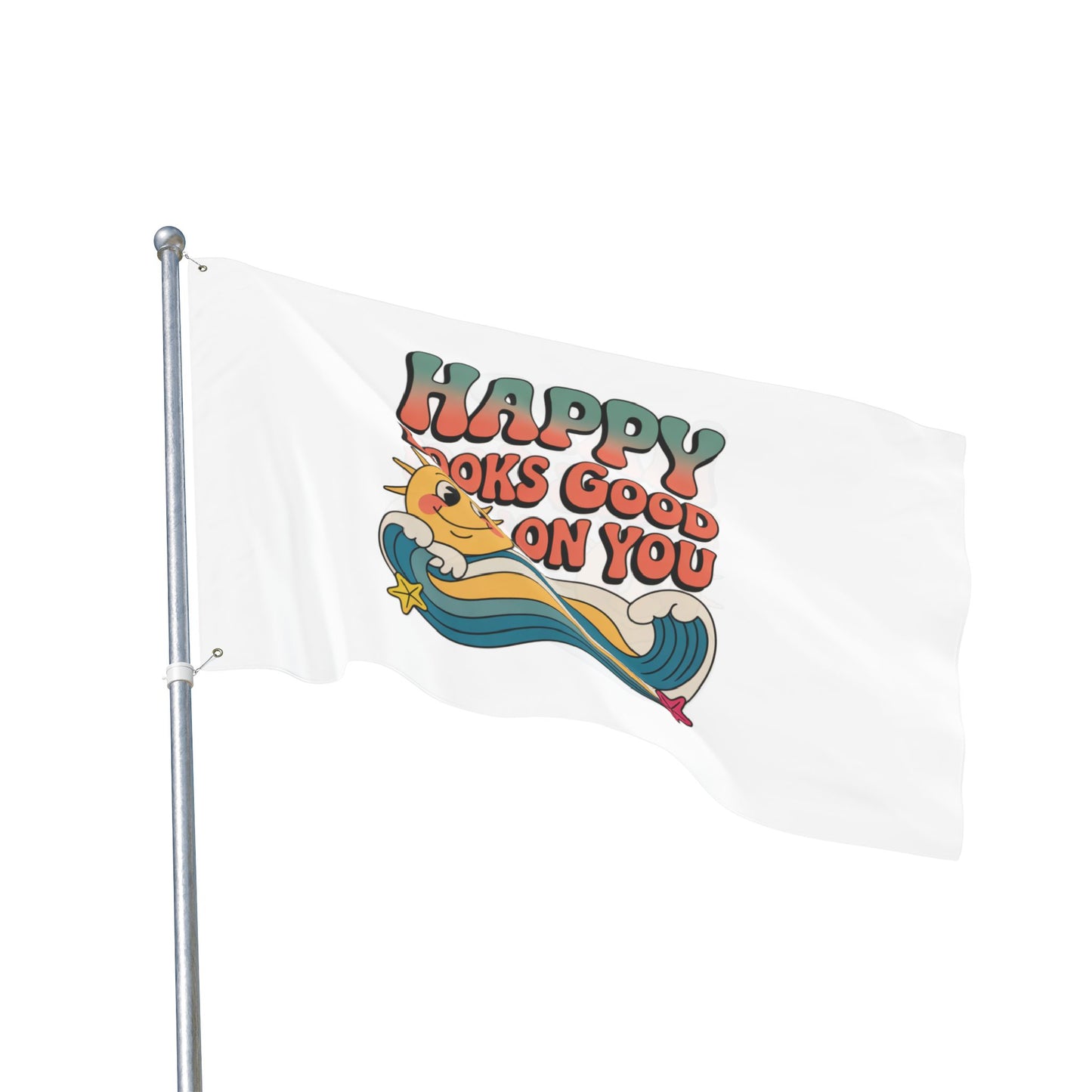 Happy Looks Good On You Flag — Retro Sunshine Positive Garden & Patio Decor