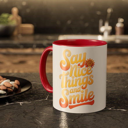 Positive Vibes Colorful Mug - Say Nice Things and Smile, 11oz & 15oz
