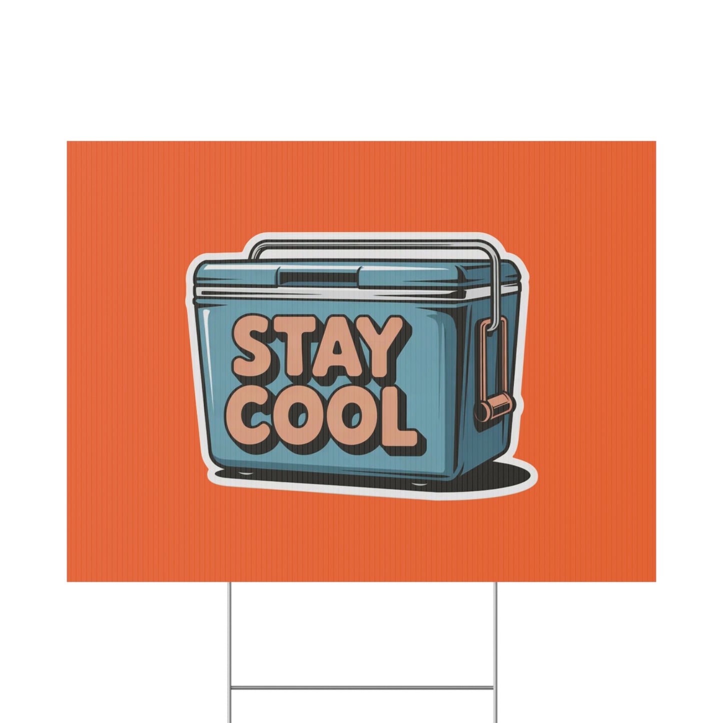 Stay Cool Plastic Yard Sign for Summer Events