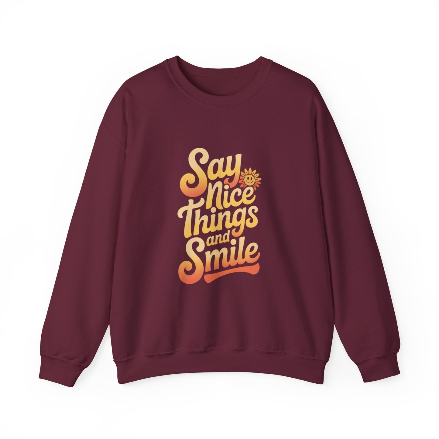 Say Nice Things Crewneck Sweatshirt