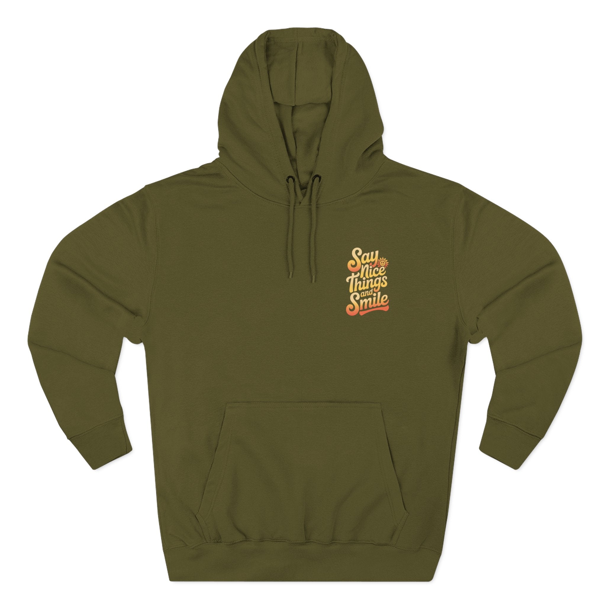 Say Nice Things and Smile Positive Vibes Three-Panel Fleece Hoodie -