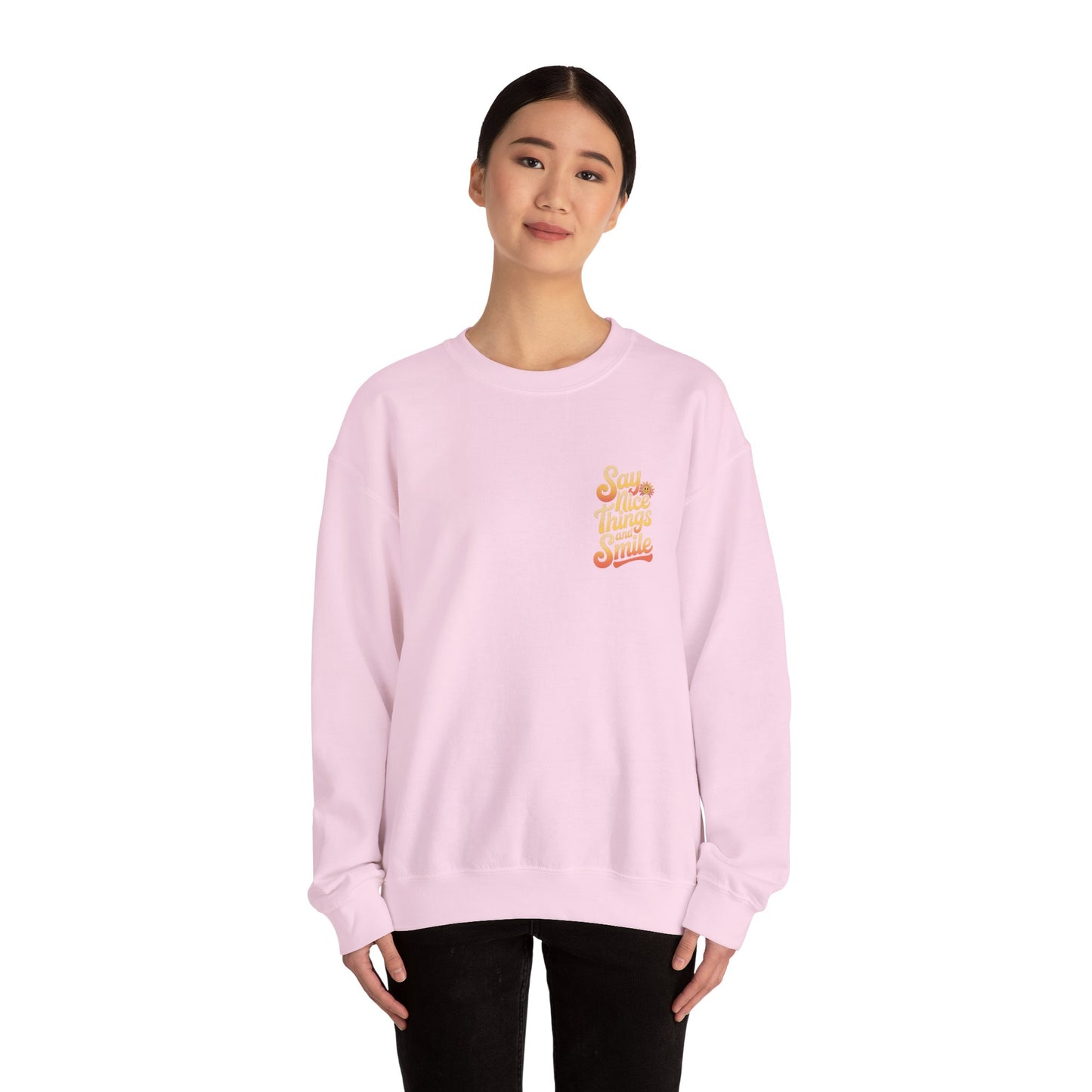 Say Nice Things Crewneck Sweatshirt