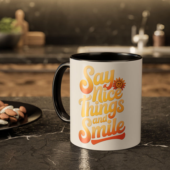 Positive Vibes Colorful Mug - Say Nice Things and Smile, 11oz & 15oz