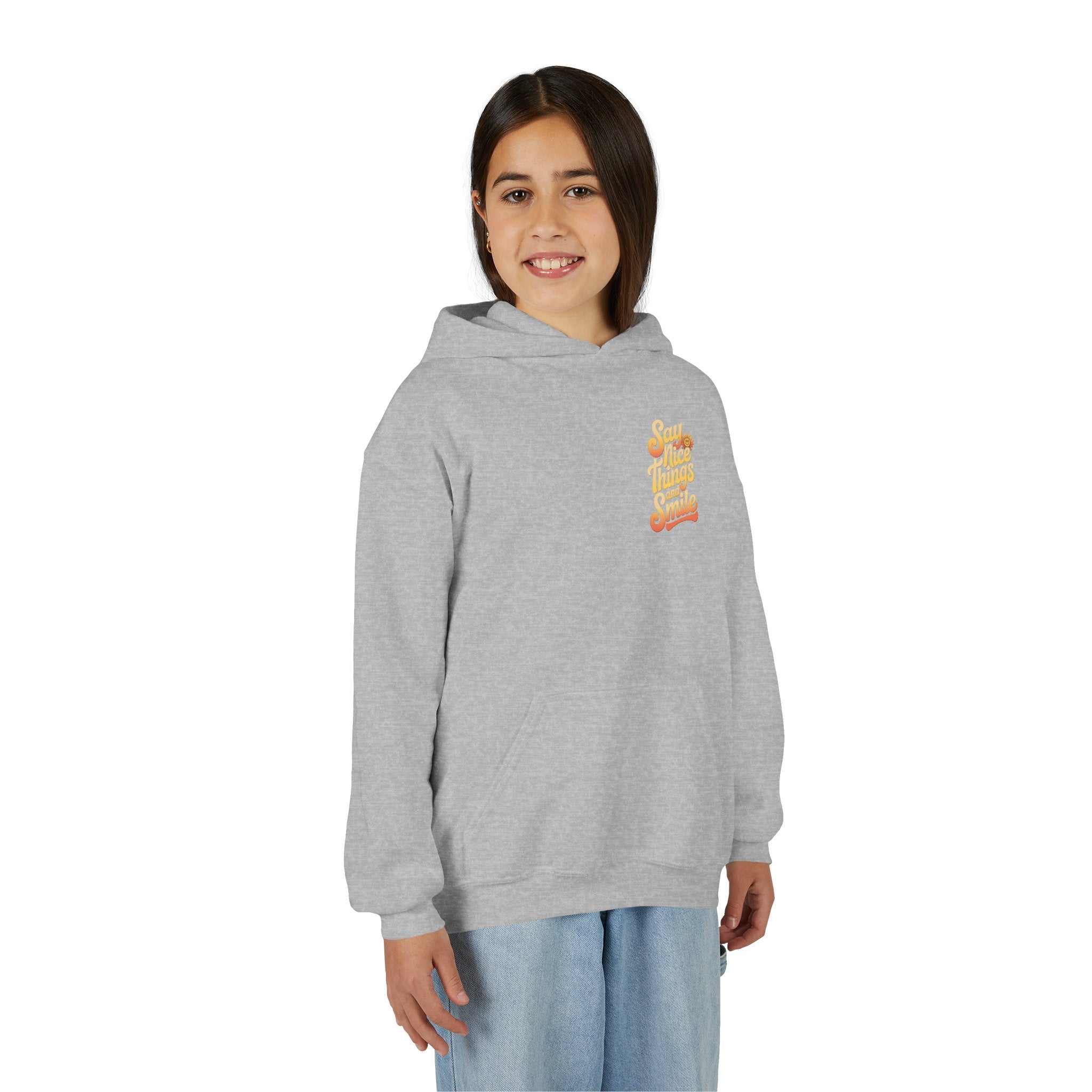Youth Hooded Sweatshirt – Say Nice Things and Smile