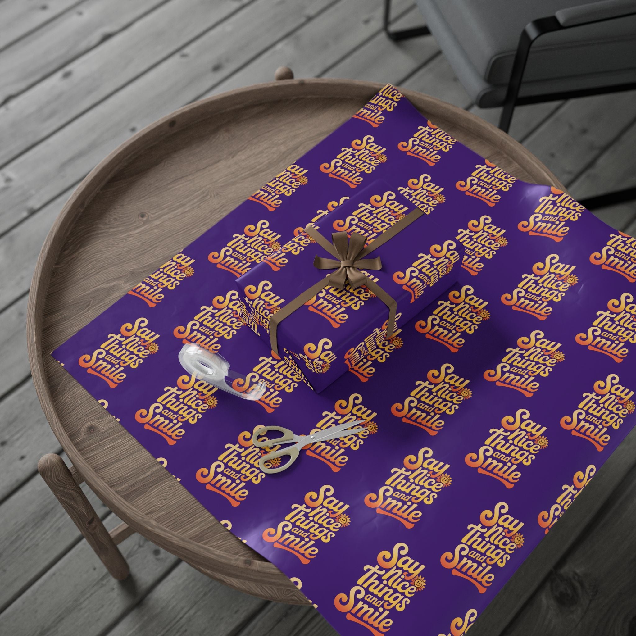 Say Nice Things and Smile Wrapping Paper