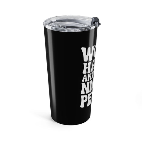 Black/White Work Hard & Be Nice to People 20 oz. Tumbler