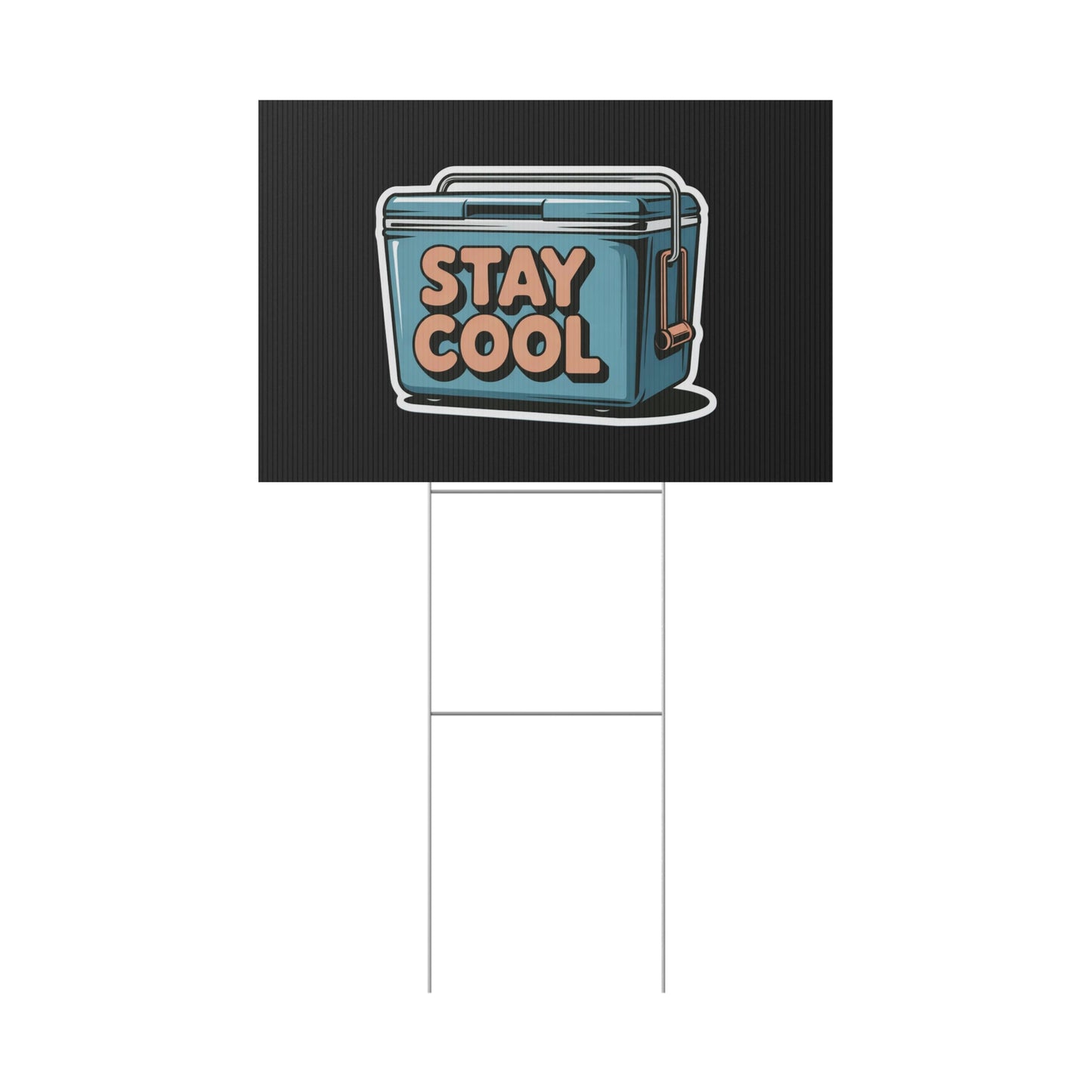 Stay Cool Plastic Yard Sign for Summer Events