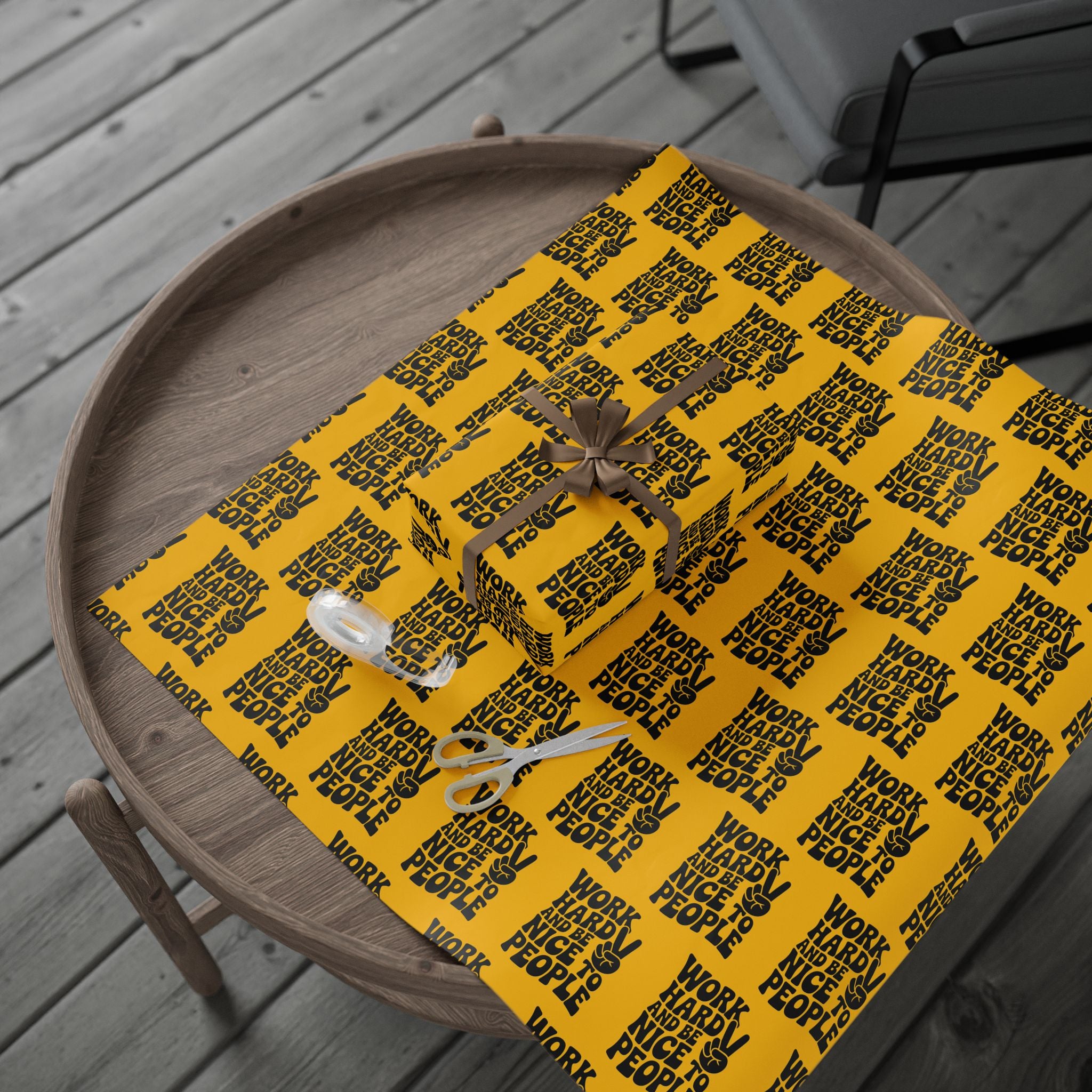 Work Hard and Be Nice to People Wrapping Paper
