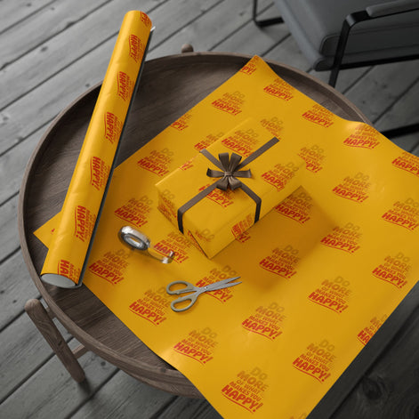 Wrapping Paper — 'Do More of What Makes You Happy' Gift Wrap