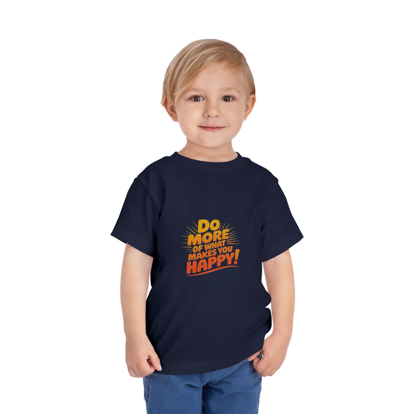 Toddler Tee — "Do More of What Makes You Happy" Retro Sunshine Kids T‑Shirt
