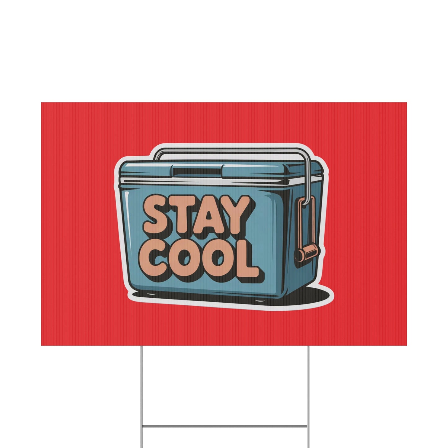 Stay Cool Plastic Yard Sign for Summer Events