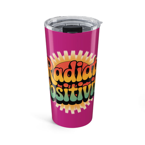 Pink Radiate Positivity Tumbler 20oz