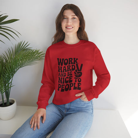 Work Hard & Be Nice to People Sweater