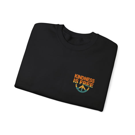 Kindness is Free Crewneck Sweatshirt