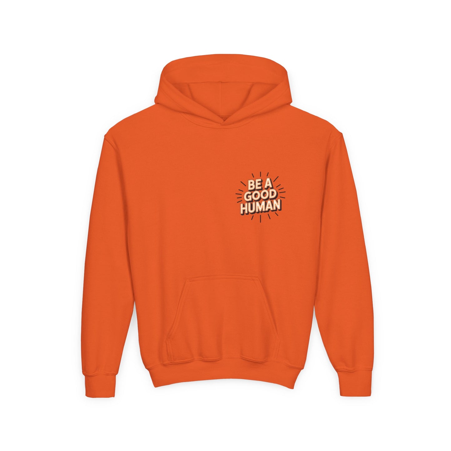 Youth Hoodie — "Be A Good Human" Positive Message Pullover