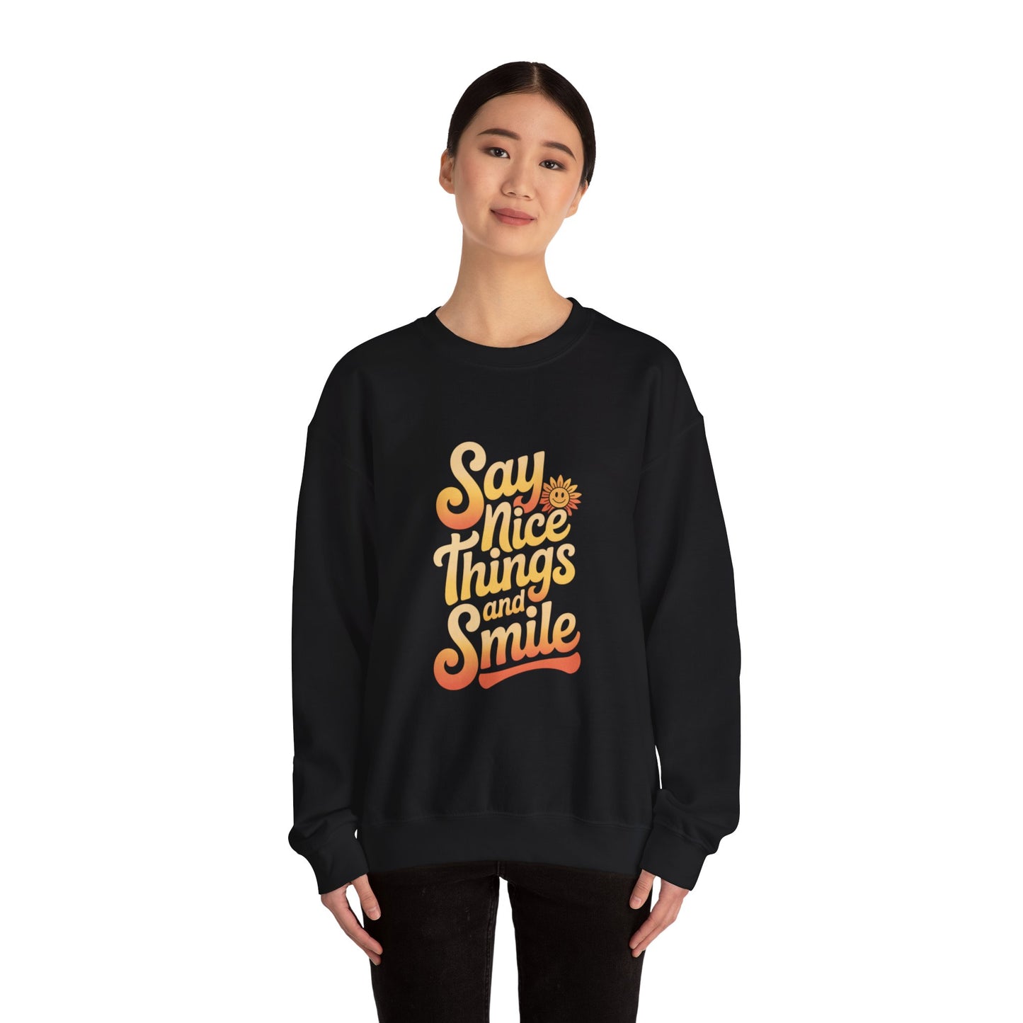 Say Nice Things Crewneck Sweatshirt