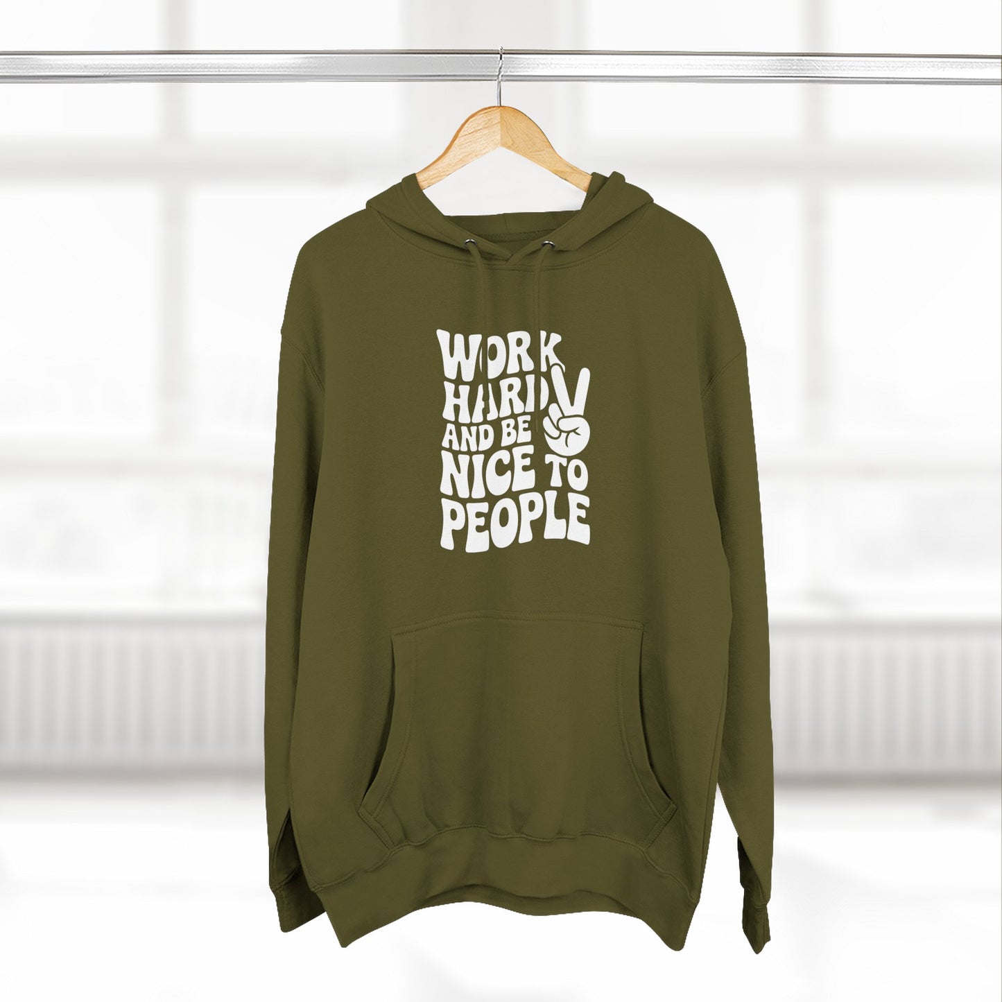 Work Hard & Be Nice to People Hoodie