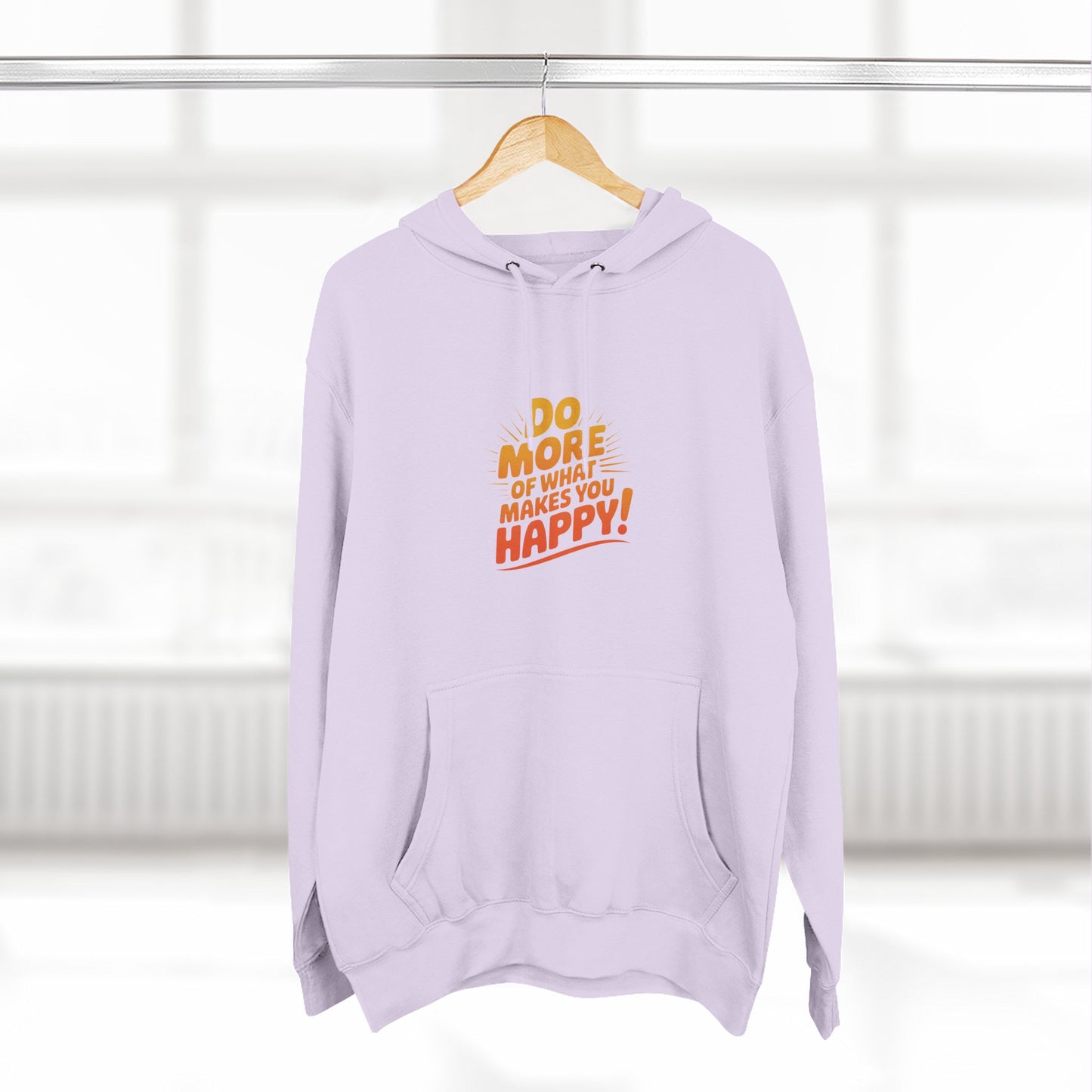 "Do More of What Makes You Happy" Motivational Fleece Hoodie