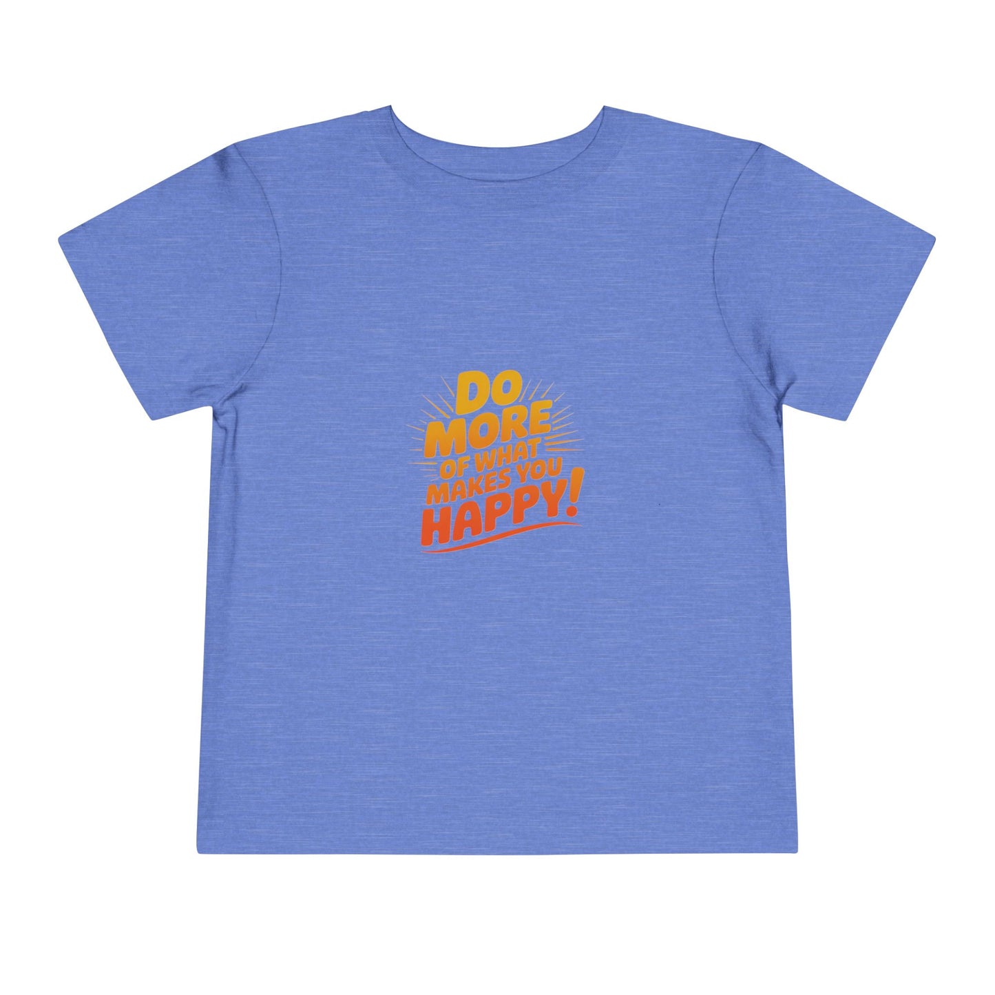 Toddler Tee — "Do More of What Makes You Happy" Retro Sunshine Kids T‑Shirt